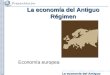 La economía del Antiguo Régimen Economía europea
