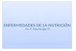 1 Dr. P. Goyenaga H-. Nutrimentos Esenciales Deficiencia Nutricional Exceso Nutricional Proteínas y Calorías – Desnutrición proteínica/calórica (Marasmo: