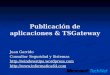 Publicación de aplicaciones & TSGateway Juan Garrido Consultor Seguridad y Sistemas  