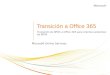 Transición a Office 365 Microsoft Online Services Transición de BPOS a Office 365 para clientes existentes de BPOS