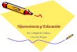 Neurociencia y Educación Por Libbybeth Collazo Cristina Burgos
