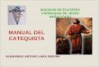 MANUAL DEL CATEQUISTA ALEJANDRO ARTURO LARA MEDINA DIOCESIS DE ECATEPEC PARROQUIA DE JESÚS RESUCITADO