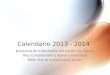 Calendario 2013 - 2014 Docencia de Enfermería del Centro de Salud Illes Columbretes y Raval Universitat Web: EUE de la Universidad Jaume I EUE de la Universidad
