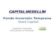 Fondo Inversión Temprana Seed Capital Capitalia Colombia Inversiones y Finanzas