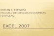 DORIAN A. ESPINOSA FACULTAD DE CIENCIAS ECONÓMICAS FORMULAS