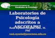 Red de Laboratorios de Psicología adscritos a ASCOFAPSI Raúl Oyuela Vargas, Psic., M. Phil raul.oyuela@javeriana.edu.co