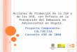 Acciones de Promoción de la SSR y de los DSR, con Énfasis en la Prevención del Embarazo en Adolescentes en Bogotá. Proyecto Componente: COL/5R/11A Convenio
