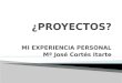 MI EXPERIENCIA PERSONAL Mª José Cortés Itarte