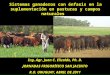Sistemas ganaderos con énfasis en la suplementación en pasturas y campos naturales Ing. Agr. Juan C. Elizalde, Ph. D. JORNADAS FRIGORÍFICO SAN JACINTO