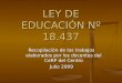 LEY DE EDUCACIÓN Nº 18.437 Recopilación de los trabajos elaborados por los docentes del CeRP del Centro Julio 2009
