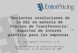 Recientes resoluciones de la DGI en materia de Precios de Transferencia: Aspectos de interés práctico para las empresas Dr. Juan Ignacio Fraschini, LL.M