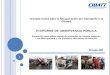 Cruzada Cívica para la Recuperación del Transporte y la Ciudad VI INFORME DE OBSERVANCIA PÚBLICA Estudio de casos sobre causas de accidentes de tránsito