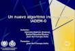 Un nuevo algoritmo incremental IADEM-0 Autores: Gonzalo Ramos Jiménez, Rafael Morales Bueno, José del Campo Ávila Ponente: José del Campo Ávila Lenguajes