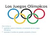Los Juegos Olímpicos Hoy vamos a: aprender sobre la historia y el presente de los Juegos Olímpicos aprender 2 verbos en pasado, presente y futuro