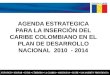 AGENDA ESTRATEGICA PARA LA INSERCIÓN DEL CARIBE COLOMBIANO EN EL PLAN DE DESARROLLO NACIONAL 2010 - 2014