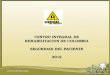 CENTRO INTEGRAL DE REHABILITACION DE COLOMBIA SEGURIDAD DEL PACIENTE 2012