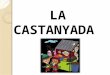 LA CASTANYADA. La Castanyada es una fiesta típica catalana que se celebra el día de Todos los Santos. Esta equivale al Halloween. Esta fiesta proviene