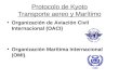 Protocolo de Kyoto Transporte aereo y Marítimo Organización de Aviación Civil Internacional (OACI) Organización Marítima Internacional (OMI)