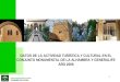 1 DATOS DE LA ACTIVIDAD TURÍSTICA Y CULTURAL EN EL CONJUNTO MONUMENTAL DE LA ALHAMBRA Y GENERALIFE AÑO 2006