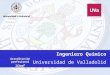 Ingeniero Químico Universidad de Valladolid Acreditación profesional IChem E