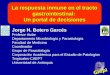 La respuesta inmune en el tracto gastrointestinal: Un portal de decisiones Jorge H. Botero Garcés Profesor titular Departamento Microbiología y Parasitología