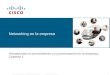 © 2006 Cisco Systems, Inc. Todos los derechos reservados.Información pública de Cisco 1 Introducción al enrutamiento y la conmutación en la empresa. Capítulo