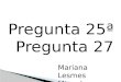 Pregunta 25ª Pregunta 27 Mariana Lesmes Miguel Quintero