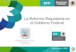 La Reforma Regulatoria en el Gobierno Federal Noviembre, 2011