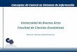 Conceptos de Control en Sistemas de Información Universidad de Buenos Aires Facultad de Ciencias Económicas Materia: Sistemas Administrativos