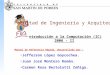 Introducción a la Computación (IC) 2006 - II Facultad de Ingeniería y Arquitectura Manual de Referencia Rápida, desarrollada por : •Jefferson López Goycochea