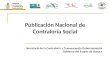 Publicación Nacional de Contraloría Social Secretaría de la Contraloría y Transparencia Gubernamental Gobierno del Estado de Oaxaca
