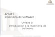 1  2008 Universidad de Las Américas - Ingeniería de Software : Dr. Juan José Aranda Aboy ACI491: Ingeniería de Software Unidad 5: Introducción a la Ingeniería
