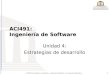 1  2008 Universidad de Las Américas - Ingeniería de Software : Dr. Juan José Aranda Aboy ACI491: Ingeniería de Software Unidad 4: Estrategias de desarrollo