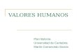 VALORES HUMANOS Plan Bolonia Universidad de Cantabria Martin Carrancedo García