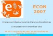 ECON 2007 I Congreso Internacional de Ciencias Económicas 1a Exposición Económicas UBA 28 al 31 de mayo de 2007 en la Facultad de Ciencias Económicas