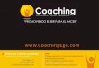 Www.CoachingEgo.com PERFIL: Psicóloga. Especialista en Gerencia del Talento Humano & la productividad. Colombia Máster en Habilidades Gerenciales. España