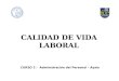 CALIDAD DE VIDA LABORAL CURSO 2 - Administración del Personal – Ayala