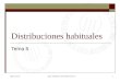 Ignacio CascosDepto. Estadística, Universidad Carlos III1 Distribuciones habituales Tema 5