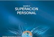 PROGRAMA INSTITUCIONAL DE TUTORIAS SESION 9 SUPERACION PERSONAL
