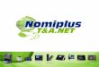 Nomiplus T&A.NET Sistema Integral de Control de Asistencias altamente configurable que permite la Administración del tiempo efectivo laborado