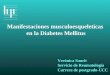 Manifestaciones musculoesqueleticas en la Diabetes Mellitus Verónica Saurit Servicio de Reumatología Carrera de postgrado-UCC