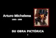 Arturo Michelena 1863 - 1898 SU OBRA PICTÓRICA I