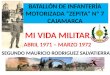 BATALLÓN DE INFANTERÍA MOTORIZADA “ZEPITA” Nº 7 CAJAMARCA MI VIDA MILITAR ABRIL 1971 – MARZO 1972 SEGUNDO MAURICIO RODRIGUEZ SALVATIERRA