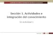 Sección 1. Actividades e integración del conocimiento S1 Actividad 1