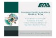 European Quality Assurance México, EQA Es una Entidad de Certificación de Sistemas de Gestión, Calidad / Ambiental / Alimentaria / Seguridad y Salud en