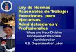 Ley de Normas Razonables de Trabajo: Exenciones para Ejecutivos, Administradores y Profesionales Wage and Hour Division Employment Standards Administration