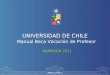 Www.uchile.cl UNIVERSIDAD DE CHILE Manual Beca Vocación de Profesor ADMISIÓN 2011