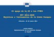 El apoyo de la UE a los PYMES - MFF 2014-2020 Objetivos e Instrumentos de la Unión Europea Alicante, 25 de marzo 2014 Jochen Müller Representación de la