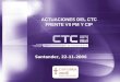 Santander, 22-11-2006 ACTUACIONES DEL CTC FRENTE VII PM Y CIP