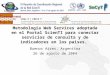 Metodología Web Services adoptada en el Portal ScienTI para conectar servicios de consulta y de indicadores en los paises. Buenos Aires, Argentina 26 de